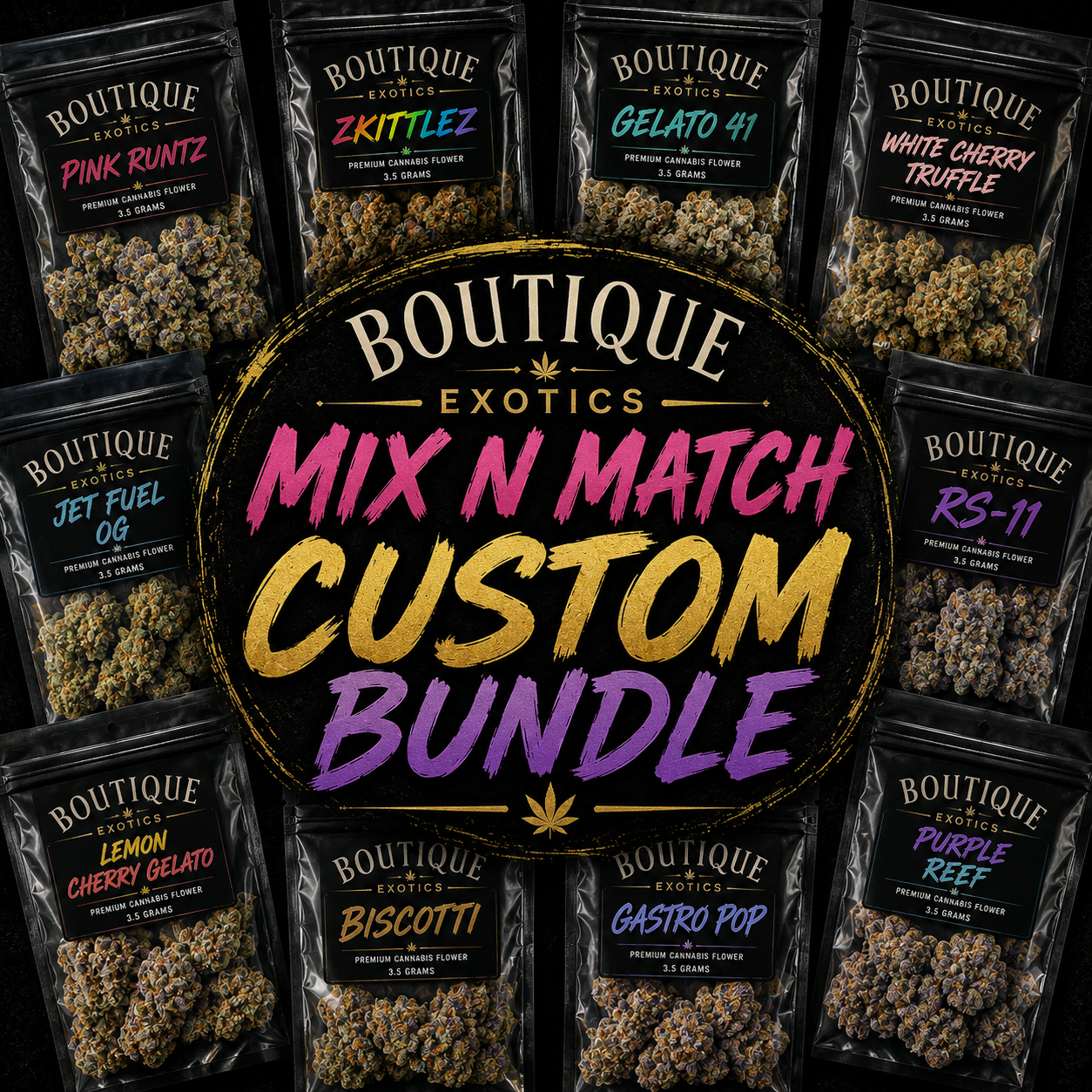 BOUTIQUE EXOTICS FLOWER | CUSTOM BUNDLE | MIX N MATCH