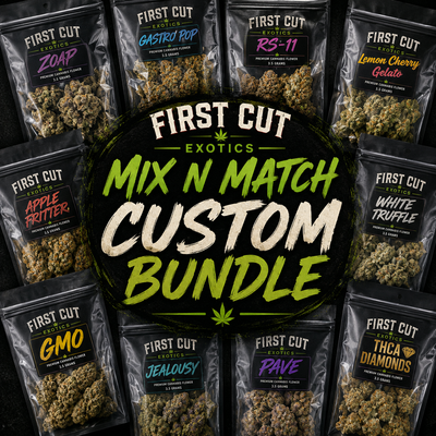 FIRST CUT EXOTICS FLOWER | CUSTOM BUNDLE | MIX N MATCH
